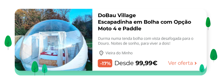 DoBau Village - Gerês | Escapadinha em Bolha com Opção Moto 4 e Paddle