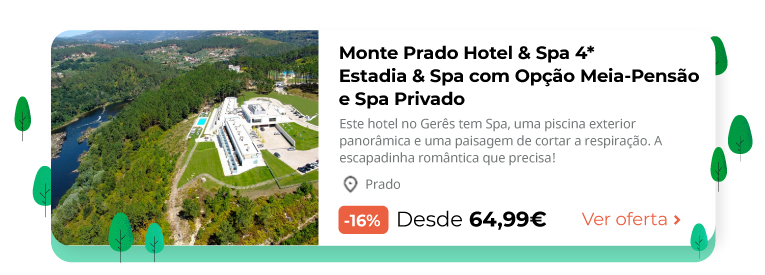 Monte Prado Hotel & Spa 4* - Gerês | Estadia & Spa com Opção Meia-Pensão e Spa Privado