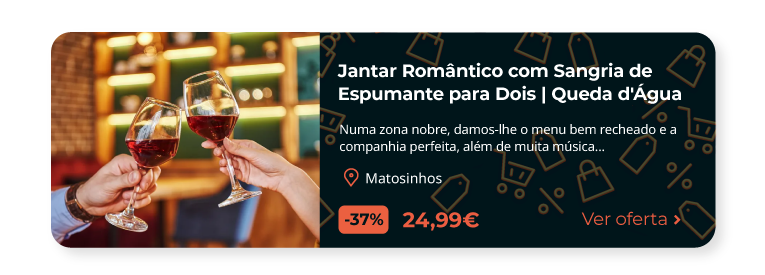 Jantar Romântico com Sangria de Espumante para Dois | Queda d'Água - Matosinhos