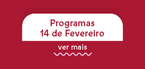Programas 14 de Fevereiro