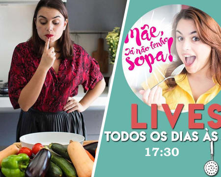 Mãe, já não tenho sopa! Lives Todos os Dias às 17h30 com Ana Guiomar! Mãe, já não tenho sopa! Lives Todos os Dias às 17h30 com Ana Guiomar!