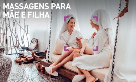 Massagens para Mãe e Filha | 50 Locais à Escolha