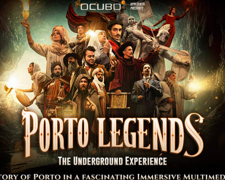 «Porto Legends - The Underground Experience» | Espectáculo Imersivo na Alfândega do Porto