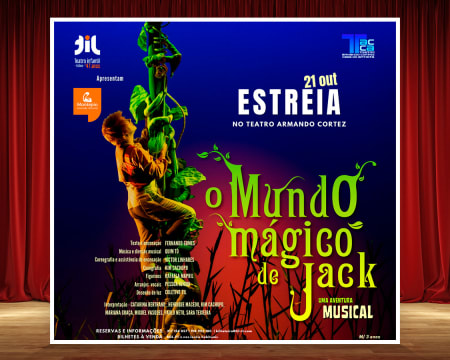 «O Mundo Mágico de Jack» | Teatro Infantil para Toda a Família no Teatro Armando Cortez