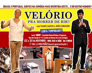Velório Pra Morrer de Rir!! SMOP - Sociedade Musical Ordem e Progresso | Lisboa
