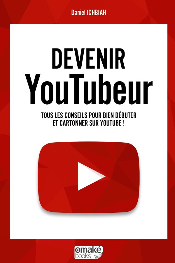 7 conseils pour devenir YouTubeur 