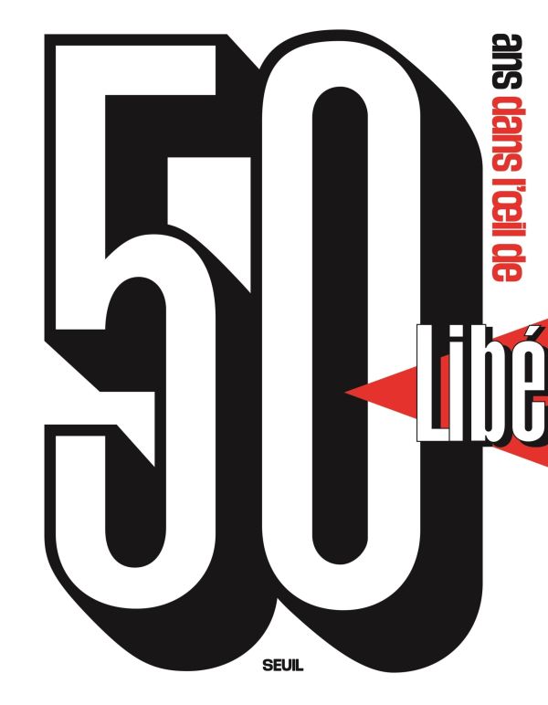 7 dates marquantes sur Libération, le quotidien qui a fêté ses 50 ans