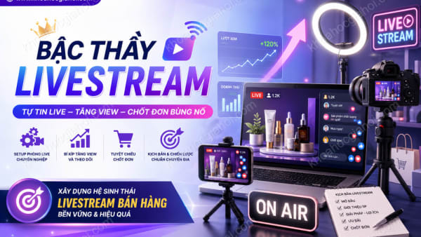 Khóa Học Bậc Thầy Livestream