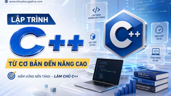 Khóa Học Lập Trình C++ Từ Cơ Bản Đến Nâng Cao