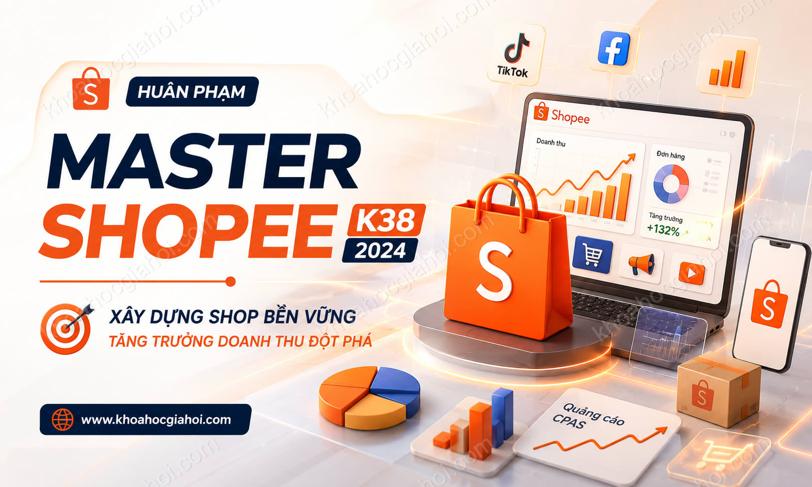 Khoá Học Master Shopee K38 2024 Cùng Huân Phạm Khoá Học Master Shopee K38 2024 Cùng Huân Phạm
