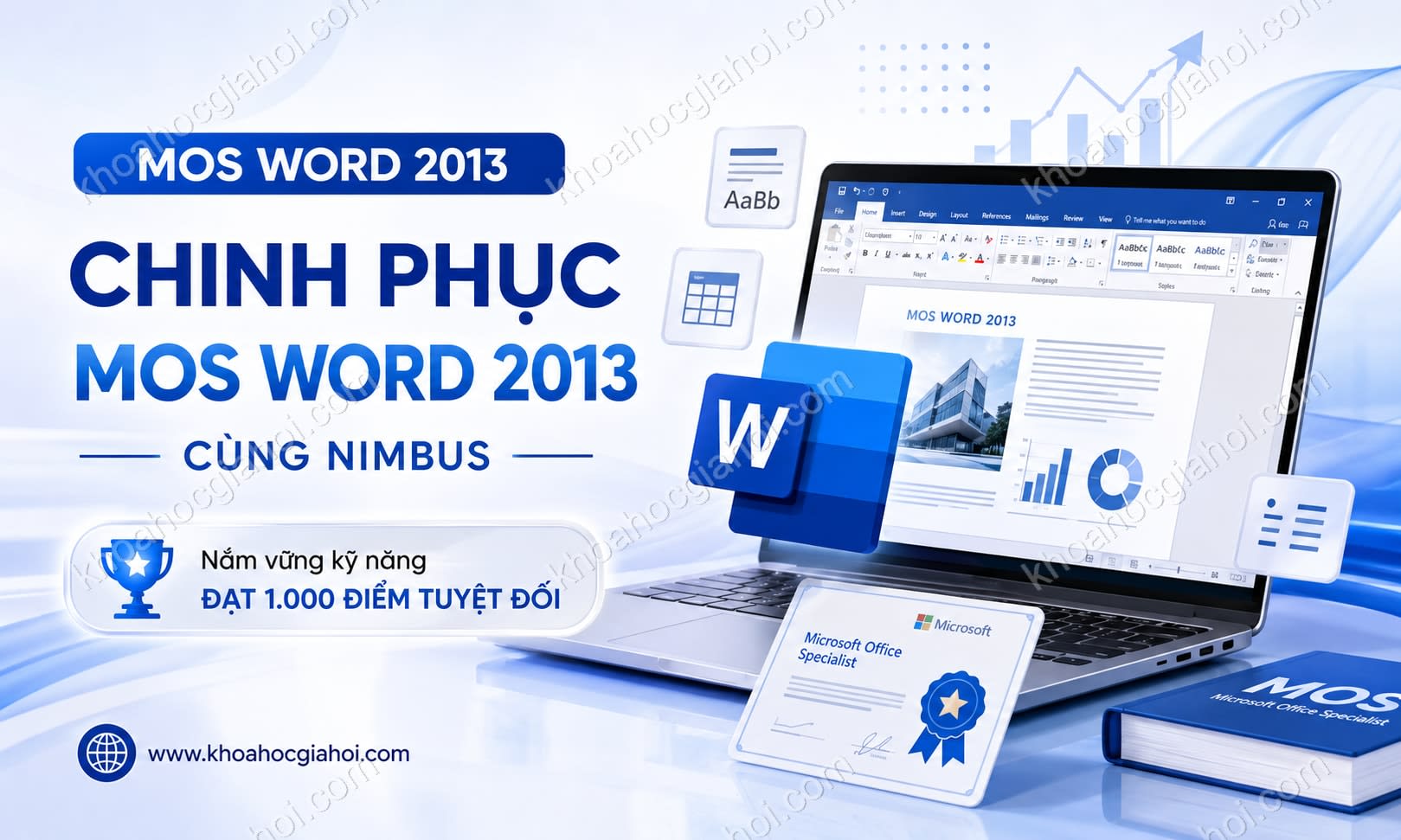 Khóa học MOSW: Chinh phục MOS Word 2013 cùng Nimbus Khóa học MOSW: Chinh phục MOS Word 2013 cùng Nimbus