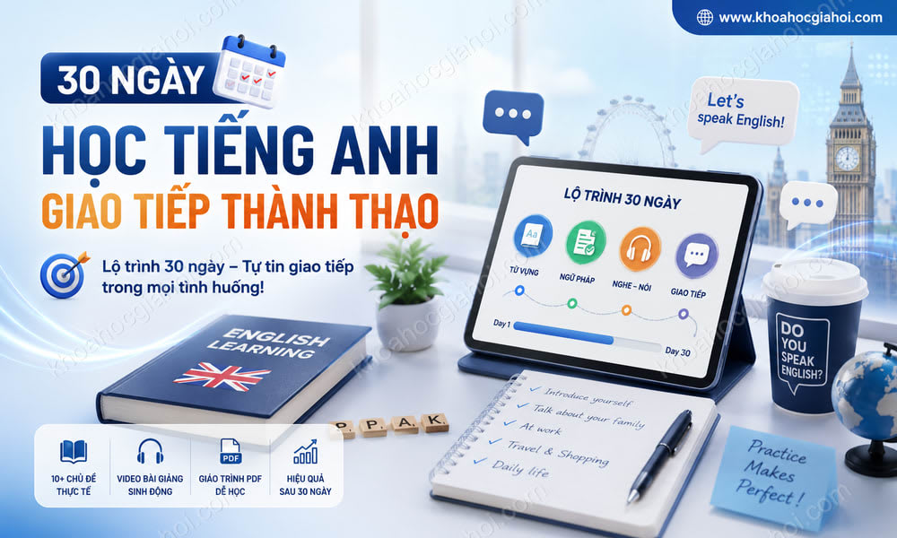 Khóa Học 30 Ngày Học Tiếng Anh | Giao Tiếp Thành Thạo