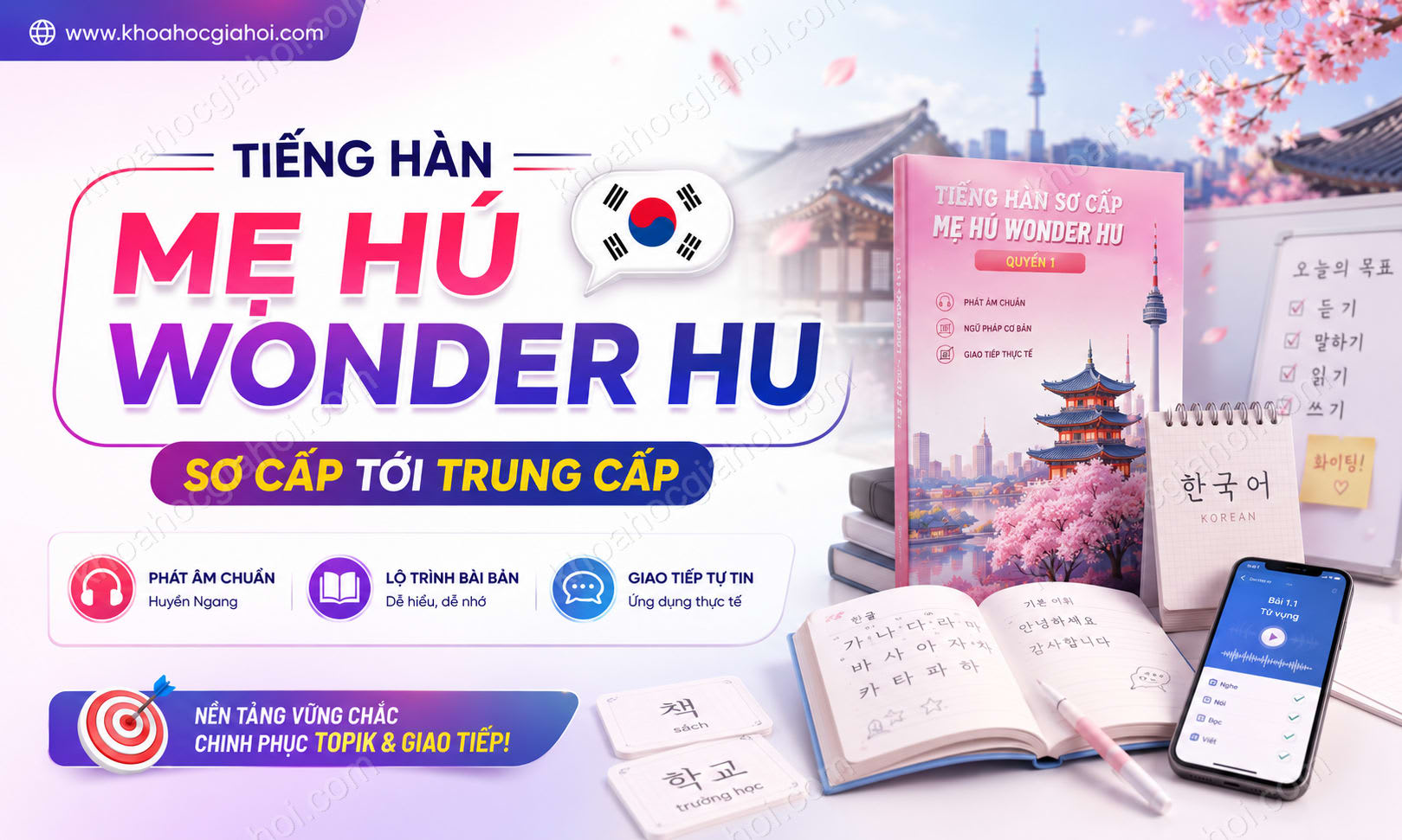 Khóa Học Tiếng Hàn Mẹ Hú Wonder Hu Từ Sơ Cấp Tới Trung Cấp Khóa Học Tiếng Hàn Mẹ Hú Wonder Hu Từ Sơ Cấp Tới Trung Cấp