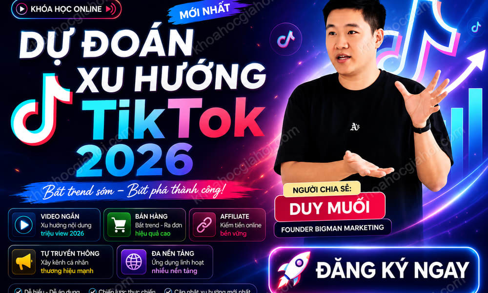 Khóa Học Dự Đoán Xu Hướng Tiktok Mới Nhất Cùng Duy Muối