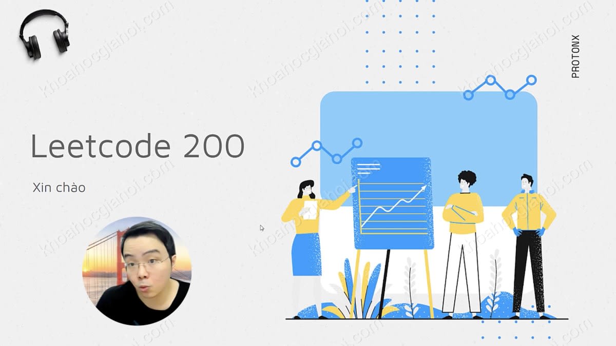 Khóa Học Thuật Toán Luyện Phỏng Vấn Vào Big Tech - Leetcode 200 Cùng ProtonX Khóa Học Thuật Toán Luyện Phỏng Vấn Vào Big Tech - Leetcode 200 Cùng ProtonX