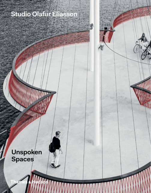 Cover of Unspoken Spaces, edited by Studio Olafur Eliasson, Berlin 2016 - Photo: Thames & Hudson