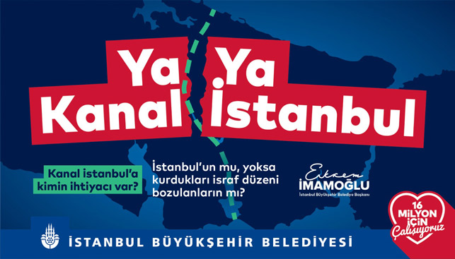 Ya Kanal Ya İstanbul olayı nedir? Kanal İstanbul olayı ne?