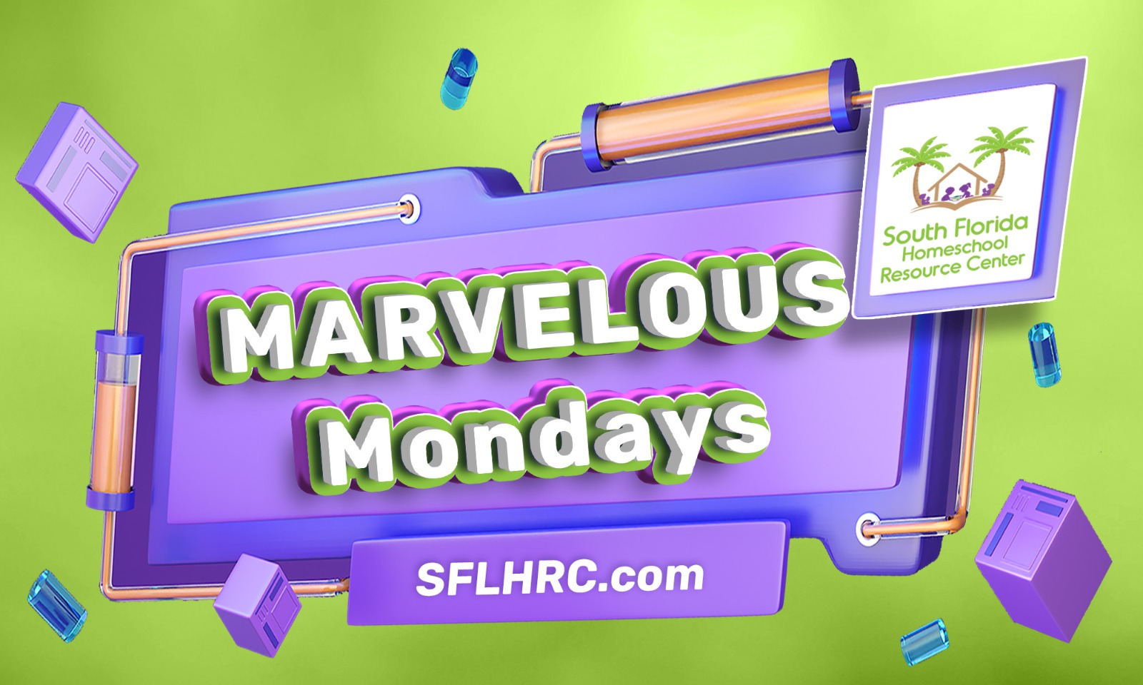 South florida homeschool resource center winter 2024 marvelous mondays