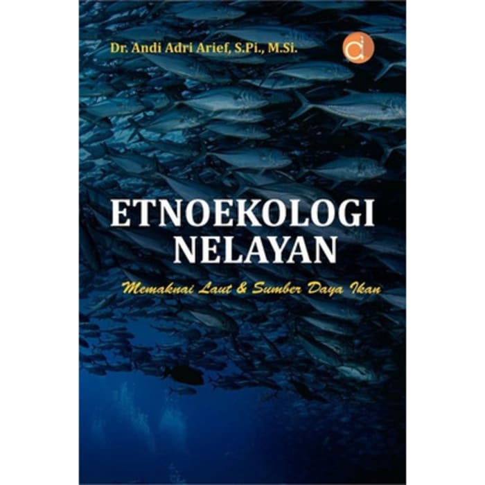 Buku Etnoekologi Nelayan Memaknai Laut dan Sumberdaya Ikan BW