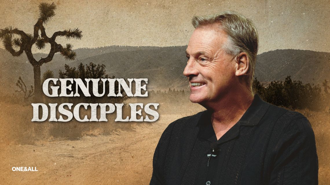 Genuine Disciples | ONE&ALL Church | ONE&ALL Church