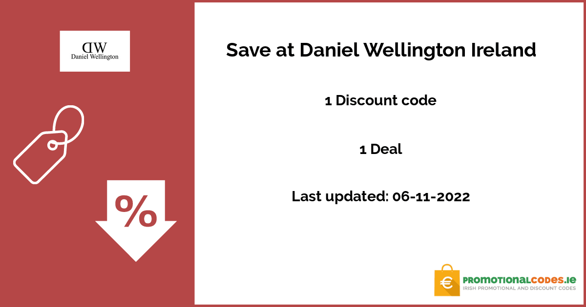 Daniel Wellington Ireland Discount Codes → Up to 15% off ...