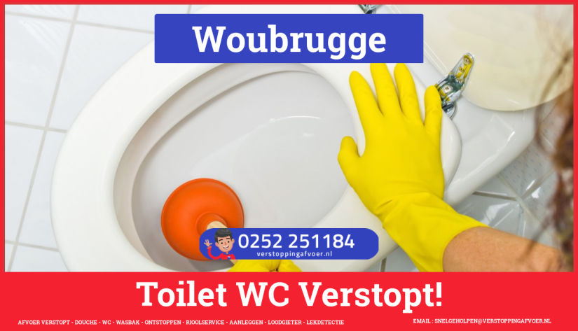 Verstopping wc ontstoppen Riolering Specialist Woubrugge Verstopping wc ontstoppen in Woubrugge