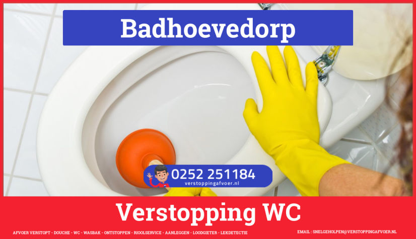Verstopping wc ontstoppen Riolering Specialist Badhoevedorp Verstopping wc ontstoppen in Badhoevedorp