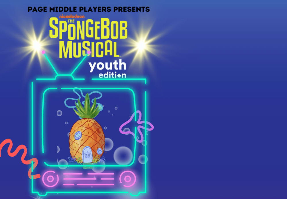 Page Middle School Presents: The SpongeBob Musical: Youth Edition