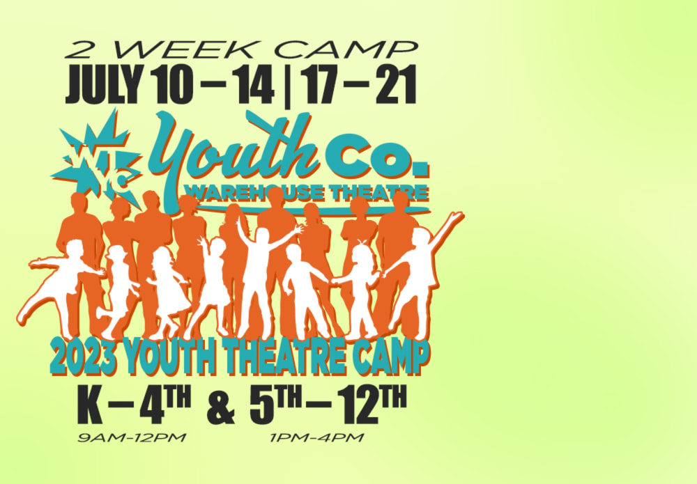 Warehouse Living Arts Center Presents WLAC 2023 Youth Theatre Camp