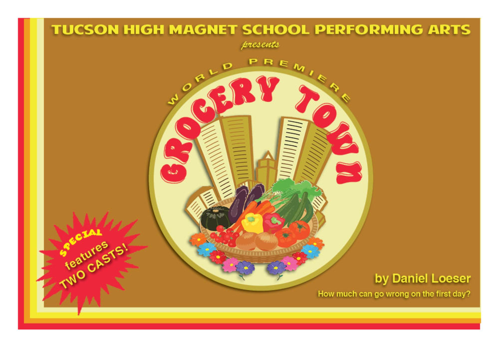 Tucson High School Presents Grocery Town
