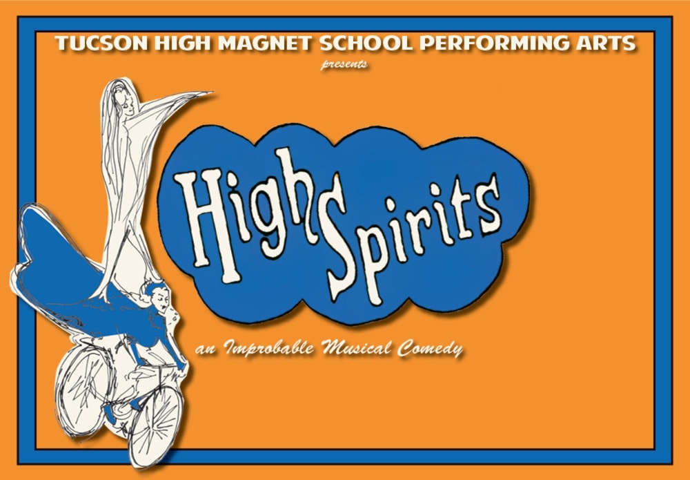 Tucson High School Presents High Spirits