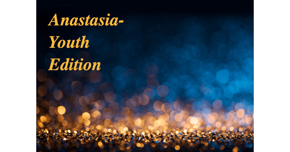 Schoolhouse Arts Center Presents Anastasia Youth Edition