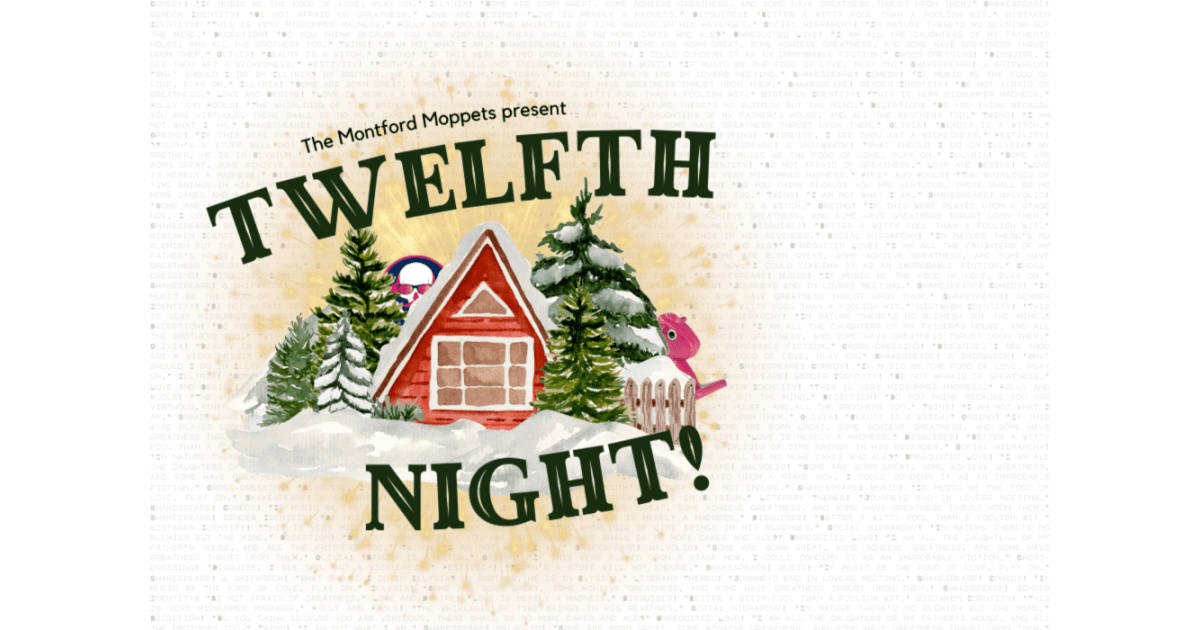 The Montford Moppets Presents Twelfth Night! Events