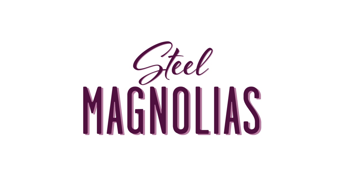 Ferrum College Theatre Arts Department Presents Steel Magnolia About