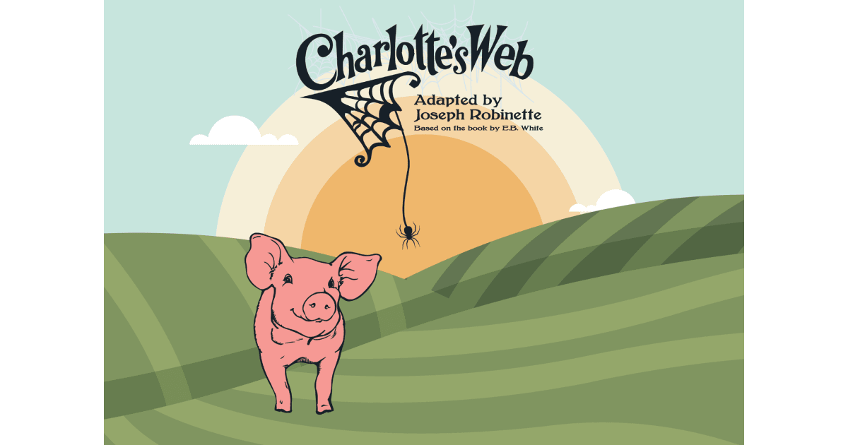 Encore Theatre Presents Charlotte's Web