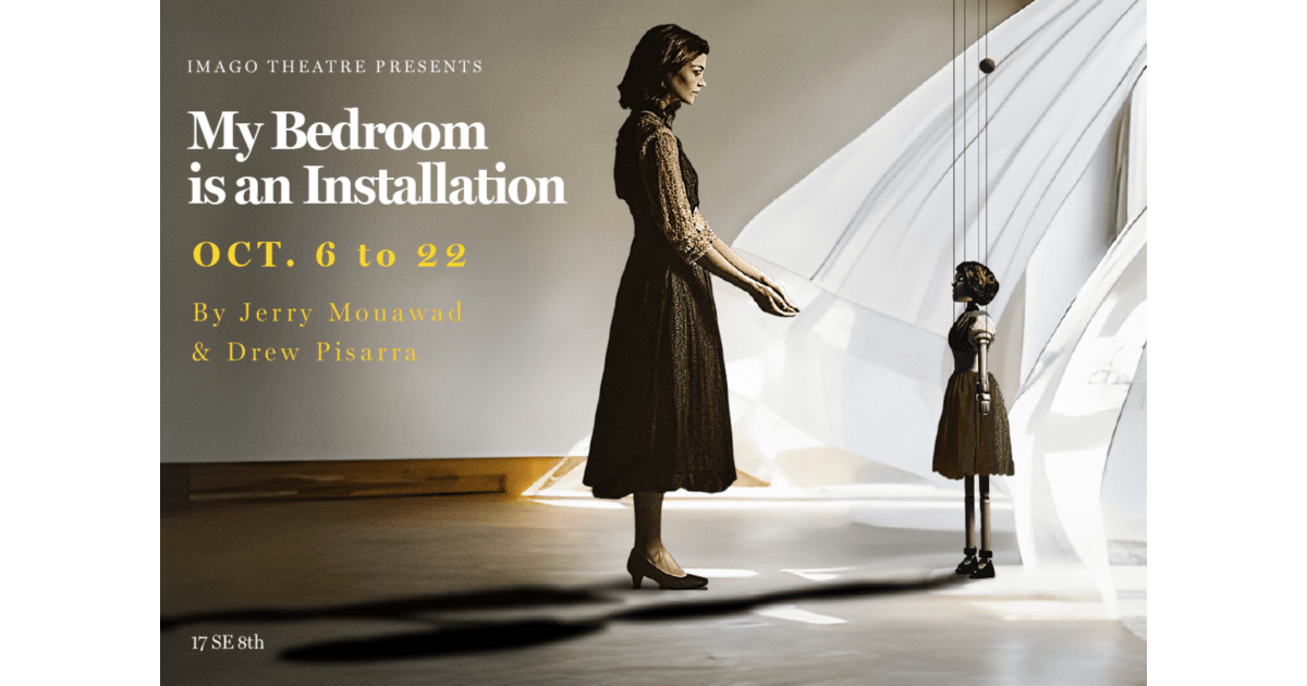 Imago Theatre Presents My Bedroom is an Installation