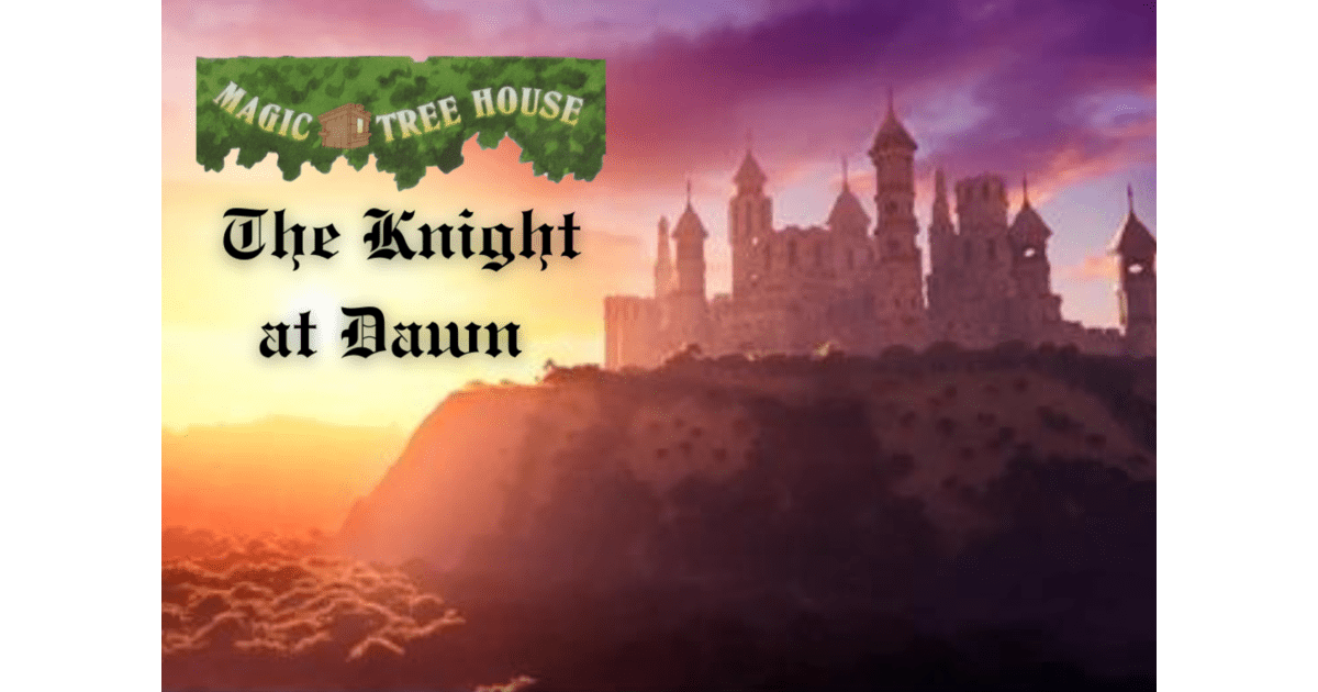 Saratoga Children's Theatre Presents Magic Tree House The Knight at