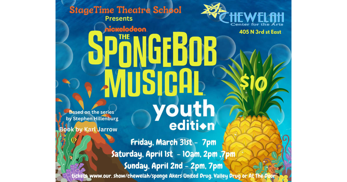 Chewelah Center for the Arts Presents The SpongeBob Musical