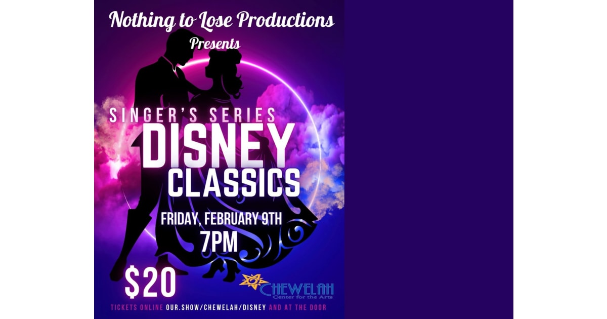 Chewelah Center for the Arts Presents Disney Classics
