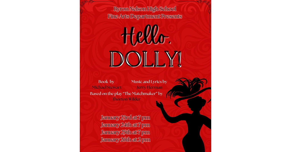 Byron Hello Byron Nelson High School Theatre Presents: Hello, Dolly! - Events