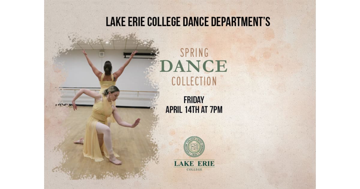 Lake Erie College Presents LAKE ERIE COLLEGE DANCE DEPARTMENT'S SPRING