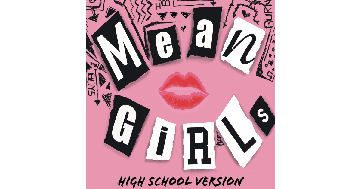 Boswell High School Theatre Presents: Mean Girls: High School Version