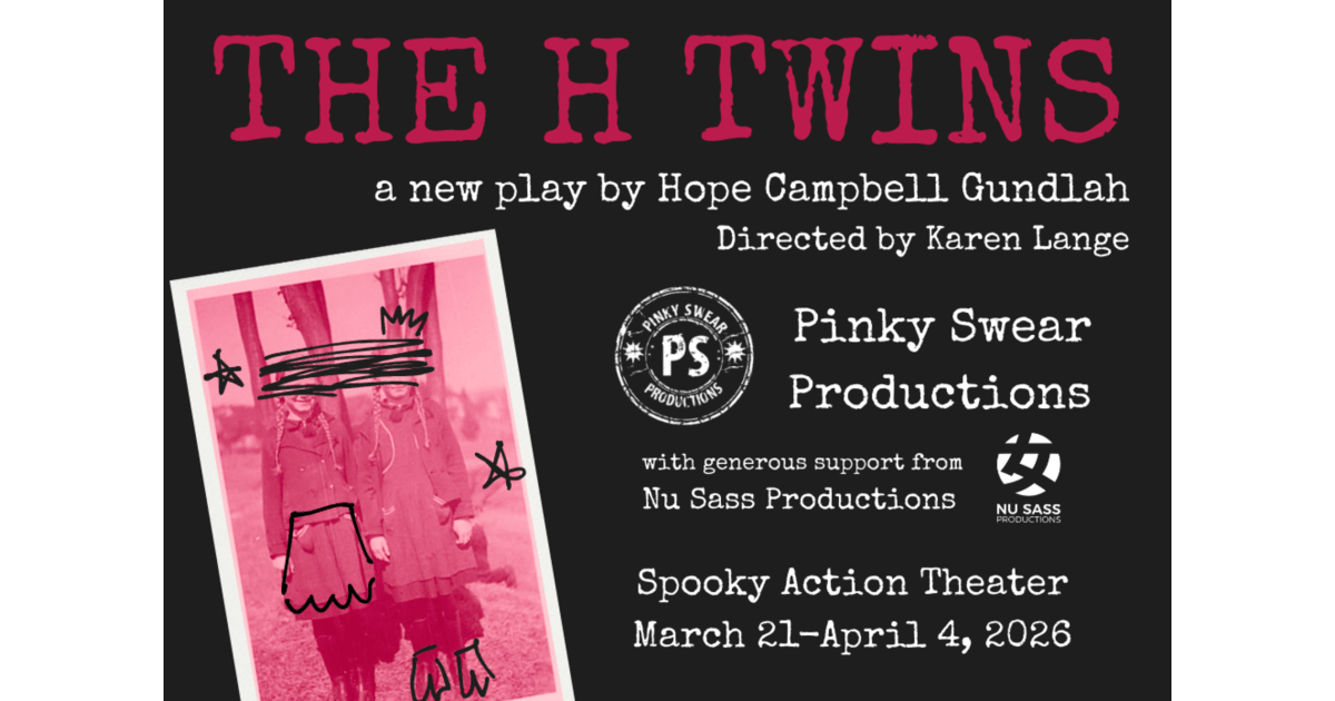 Nu Sass Productions Presents: Pinky Swear Presents The H Twins at