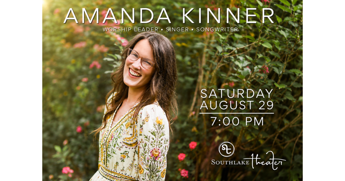 SOUTHLAKE THEATER, LLC Presents: Amanda Kinner