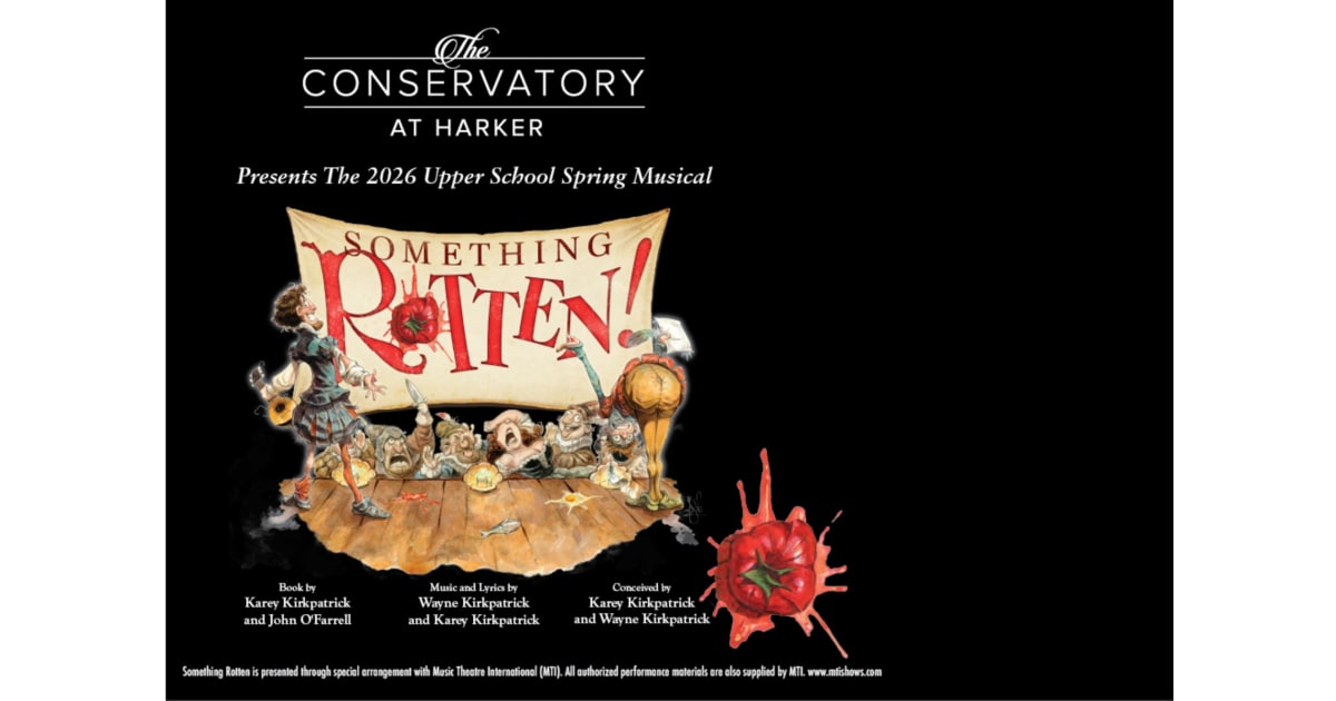 Rotten Spring The Harker School Presents: Something Rotten (Upper School Spring Musical)