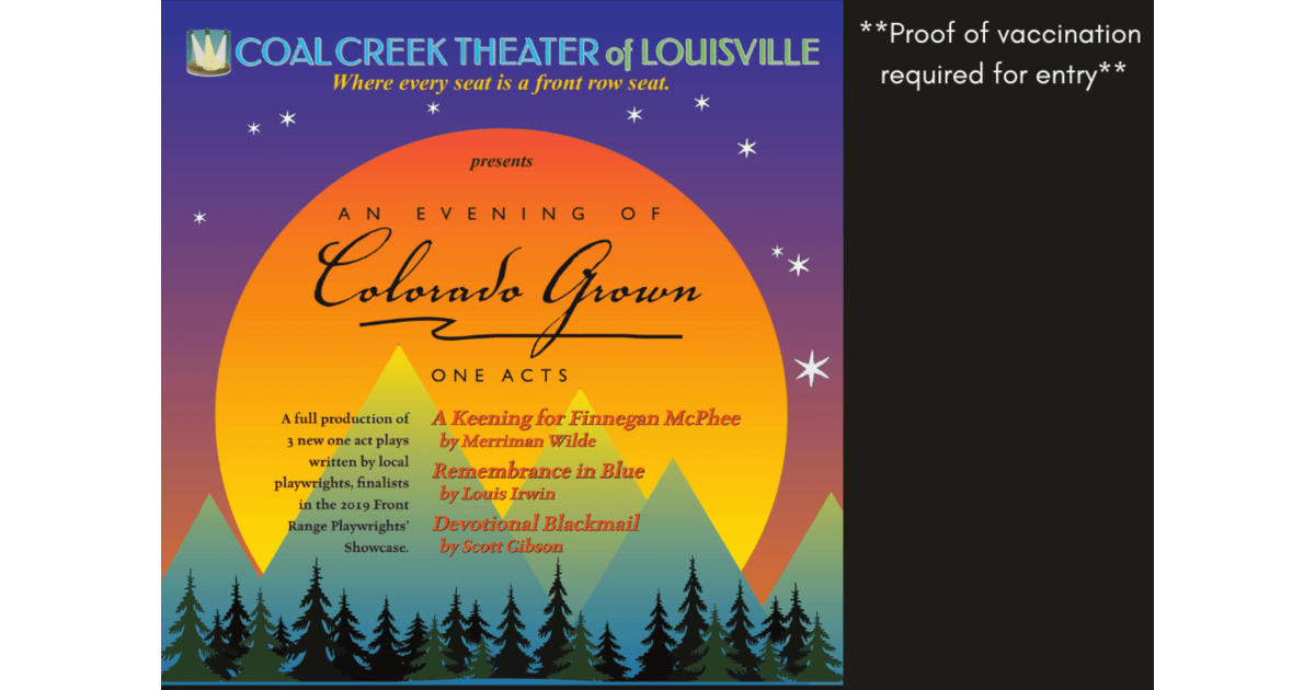Coal Creek Theater of Louisville Presents An Evening of Colorado Grown