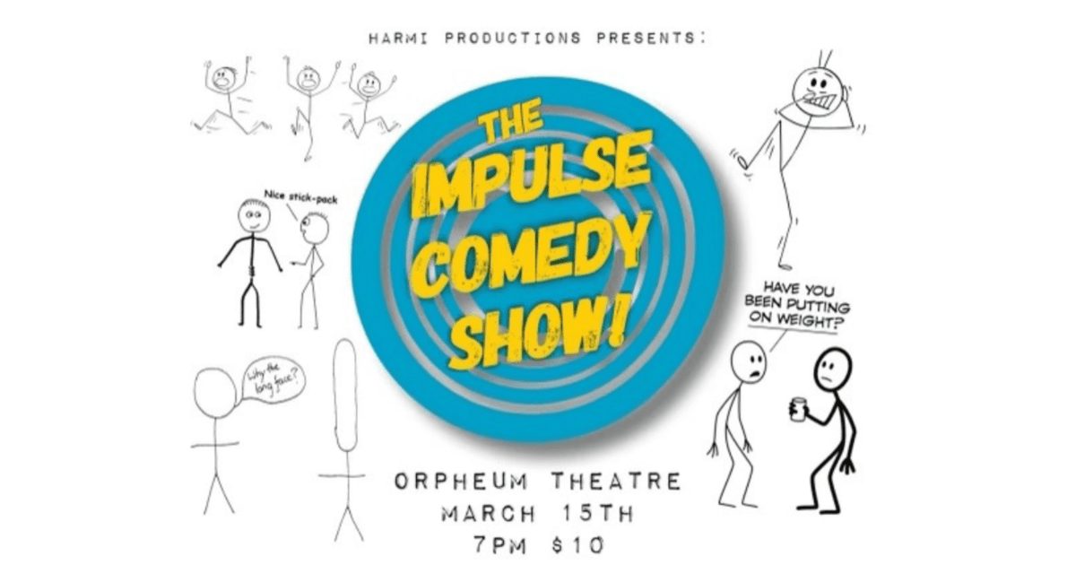 The Orpheum Theatre Presents Impulse Comedy Showcase the-orpheum-theatre-presents-impulse-comedy-showcase