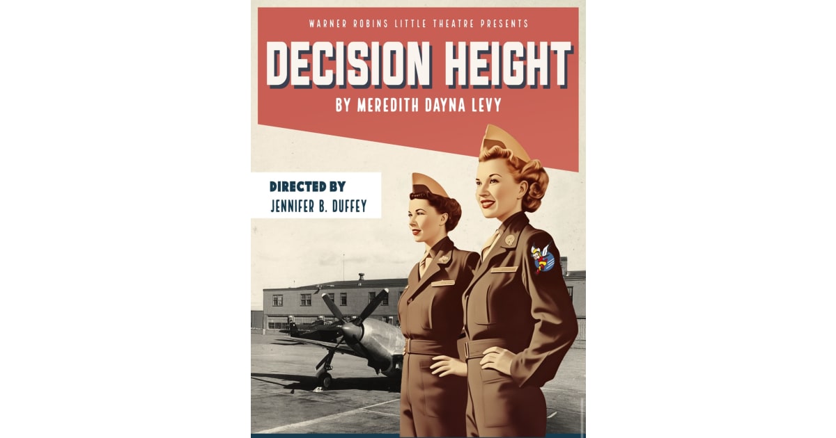 Warner Robins Little Theatre Presents Decision Height