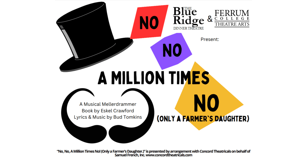 Ferrum College Theatre Arts Department Presents No, No, A Million
