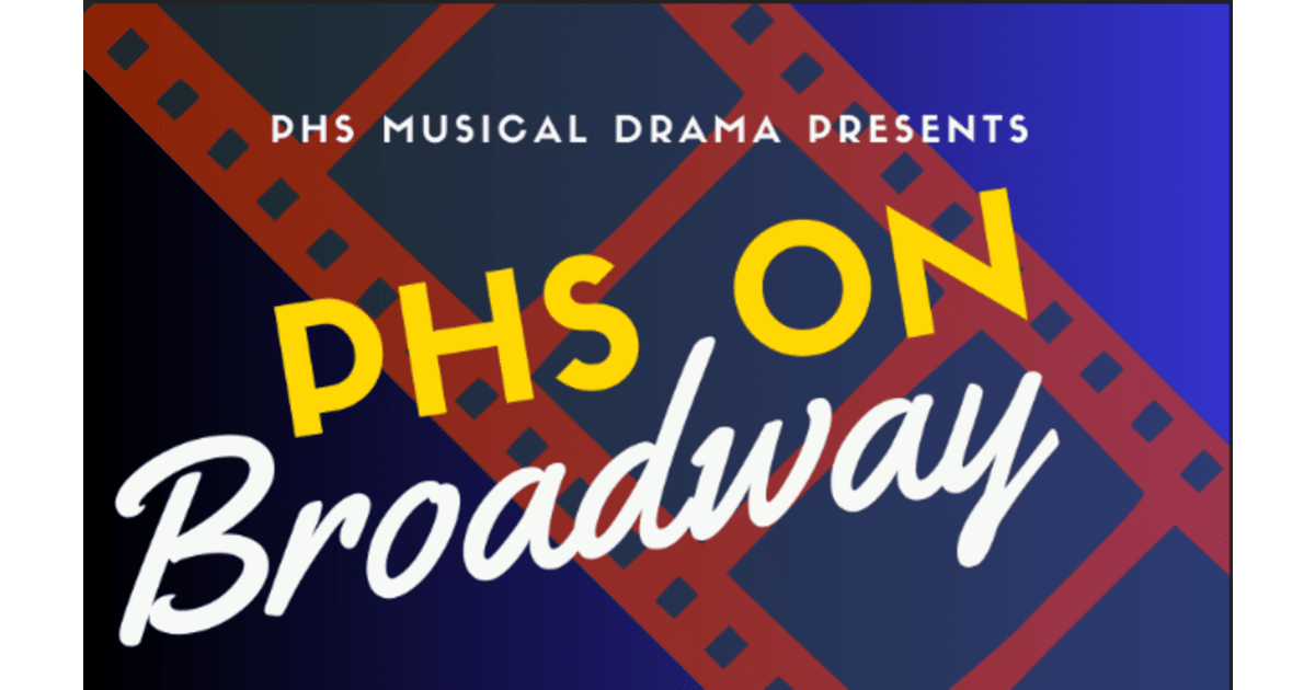 Pendleton High School Musical Drama Presents PHS On Broadway About